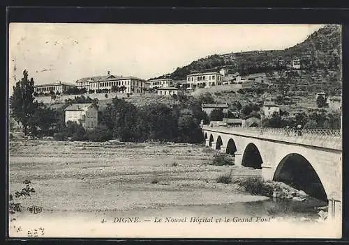 AK Digne, Le Nouvel Hôpital et le Grand Pont