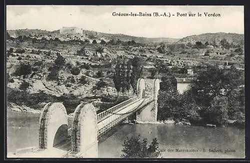 AK Gréoux-les-Bains /B.-A., Pont sur le Verdon