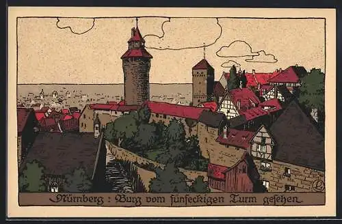 Steindruck-AK Nürnberg, Burg vom fünfeckigen Turm gesehen