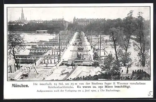 AK München, Von der Baufirma Sager & Woerner verschobene Reichenbachbrücke, 4.6.1902