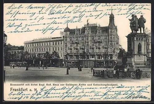 AK Frankfurt a. M., Rossmarkt mit Hotel Engl. Hof., Haus zur Goldenen Kette und Gutenbergdenkmal