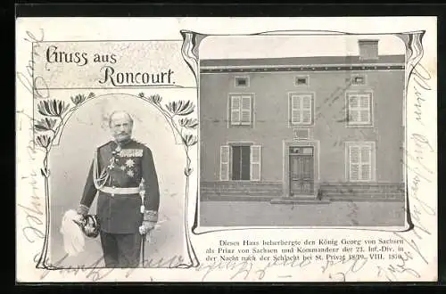 AK Roncourt, Dieses Haus beherbergte den König Georg von Sachsen als Kommandeur der 23. Inf.-Div.