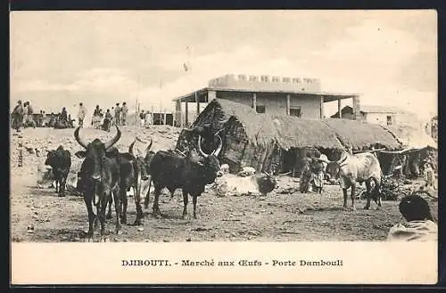 AK Djibouti, Marché aux Oeufs, Porte Dambouli