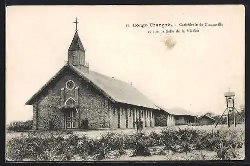 AK Brazzaville, La Cathédrale et vue partielle de la Mission