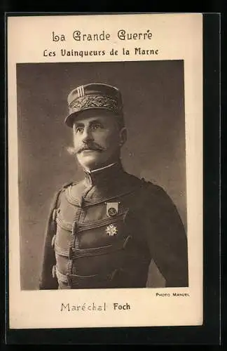 AK Heerführer Maréchal Foch, La Grande Guerre, Les Vainqueurs de la Marne