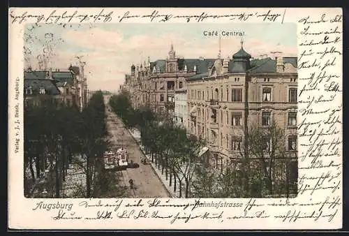 AK Augsburg, Café Central, Strassenbahnen in der Bahnhofstrasse