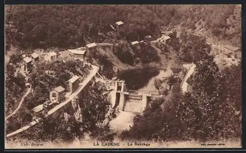 AK La Cadène, Le Barrage