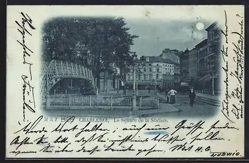 Mondschein-AK Charleroi, Le Square de la Station