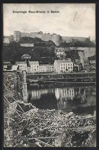 AK Namur, Gesprengte Maas-Brücke