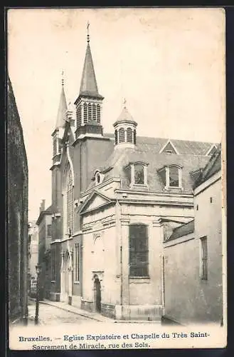 AK Bruxelles, Eglise Expiatoire et Chapelle du Très Saint-Sacrement de Mircale, rue des Sols