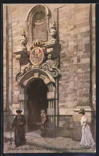 Künstler-AK Raphael Tuck & Sons Nr. 7926: Brussels, entrance to the old Church of the Carmelites