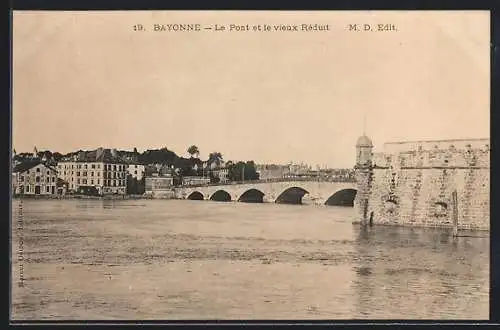 AK Bayonne, Le Pont et le vieux Réduit