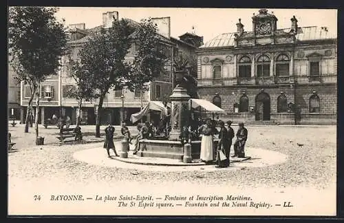 AK Bayonne, La place Saint-Esprit, Fontaine et Inscription Maritime