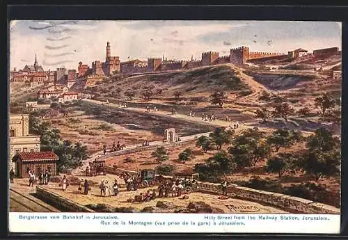 Künstler-AK Jerusalem, Bergstrasse vom Bahnhof aus