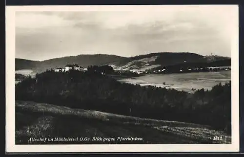 AK Altenhof im Mühlviertel, Blick gegen Pfarrkirchen