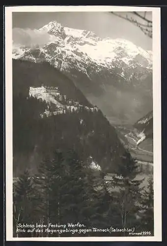 AK Tänneck /Salzbachtal, Schloss bzw. Festung Werfen mit Blick auf das Hagengebirge