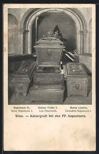 AK Wien, Kaisergruft bei den PP. Kapuzinern, Napoleon II., Kaiser Franz I., Maria Louise