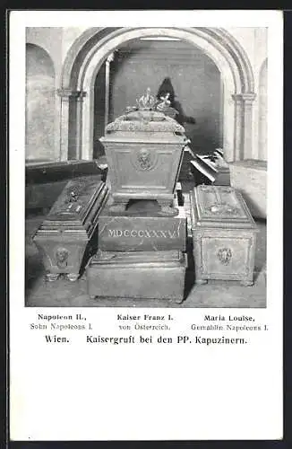 AK Wien, Kaisergruft bei den PP. Kapuzinern, Napoleon II., Kaiser Franz I., Maria Louise