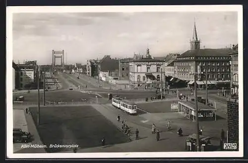 AK Köln-Mülheim, Strassenbahn auf dem Brückenvorplatz