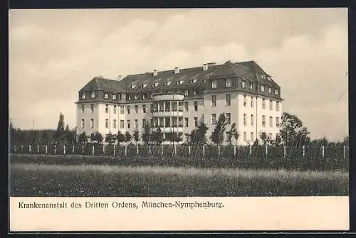 AK München-Nymphenburg, Krankenanstalt des Dritten Ordens