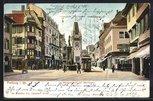 AK Freiburg, Strassenbahn in der Kaiserstrasse mit Martinstor