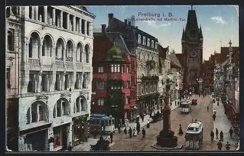 AK Freiburg i. B., Kaiserstrasse mit Martins-Tor und Strassenbahn