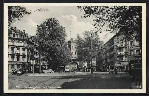 AK Köln, Chlodwigplatz und Severinstor, Strassenbahn