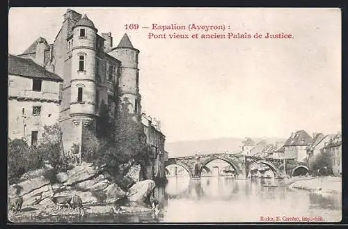 AK Espailon, Pont vieux et ancien Palais de Justice