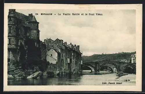 AK Espalion, La Vieille Mairie et le Pont Vieux