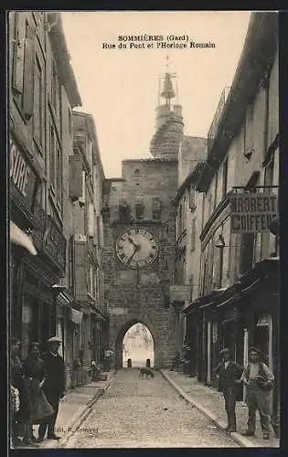 AK Sommieres /Gard, Rue du Pont et l`Horloge Romain