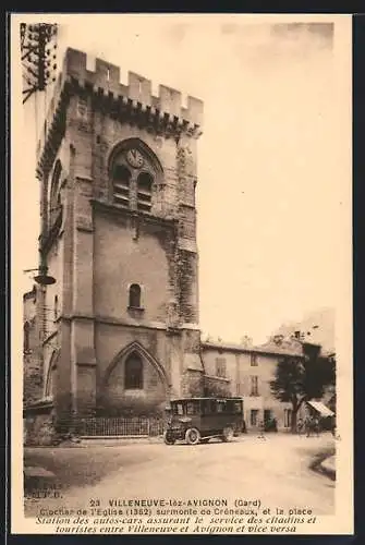 AK Villeneuve-lez-Avignon, Clocher de l`Eglise surmonte de Creneaux et la place