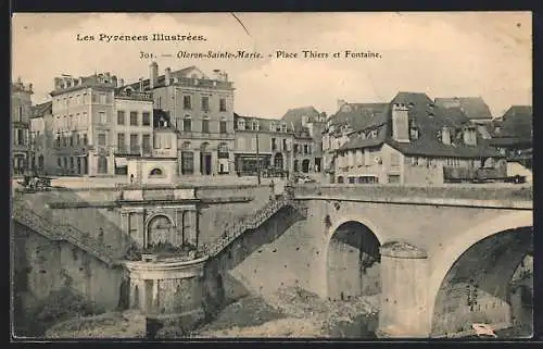 AK Oloron-Sainte-Marie, Place Thiers et Fontaine, Les Pyrénées Illustrées