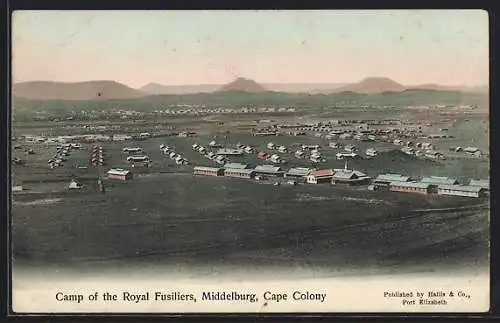 AK Middelburg /Cape Colony, Camp of the Royal Fusiliers