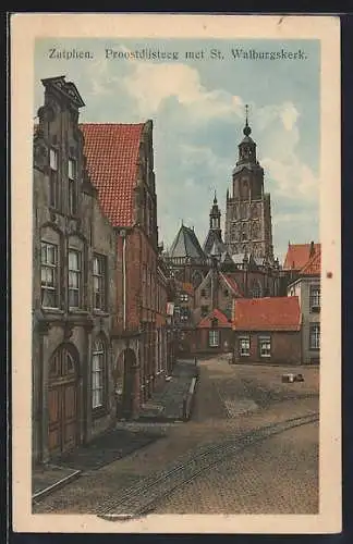 AK Zutphen, Proostdijsteeg met St. Walburgskerk