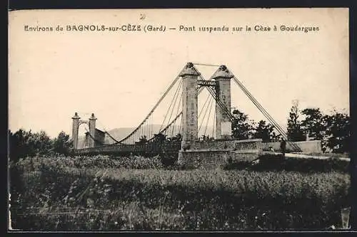 AK Bagnols-sur-Cèze, Pont suspendu sur la Cèze à Goudargues