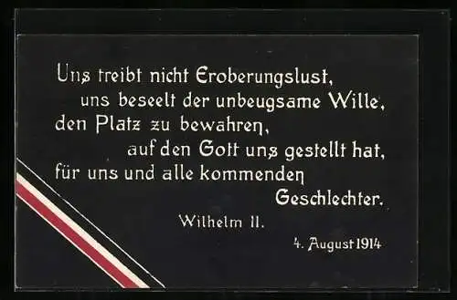 AK Patriotisches Zitat von Wilhelm II., 1914