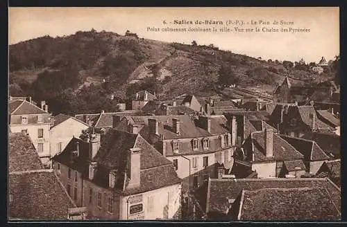 AK Salies-de-Béarn /B.-P., Le Pain de Sucre, Point culminant dominant la ville, Vue sur la Chaîne des Pyrénées