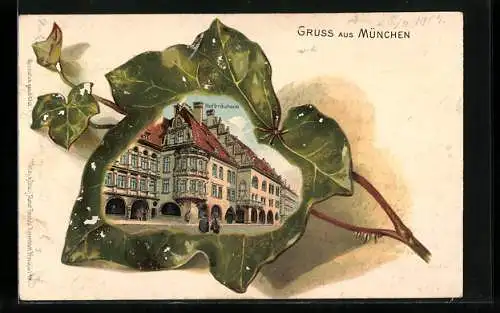 Passepartout-Lithographie München, Ansicht vom Gasthof Hofbräuhaus auf Efeublatt