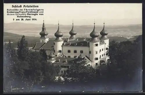 AK Artstetten, Ansicht vom Schloss, Ruhestätte des Thronfolgers Erzherzog Franz Ferdinand und der Herzogin von Hohenberg