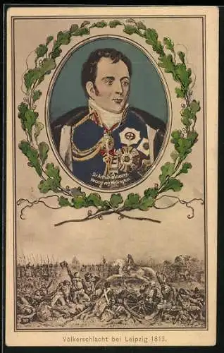 AK Völkerschlacht bei Leipzig 1813, Sir Arthur Wellesley, Herzog von Wellington