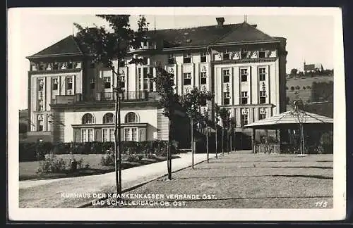 AK Bad Schallerbach /O.-Ö., Kurhaus der Krankenkassen Verbände