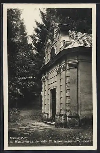 AK Sonntagberg /N.-Oe., Die Türkenbrunnen-Kapelle