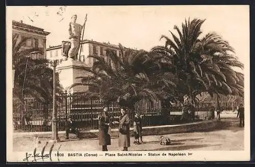 AK Bastia /Corse, Place Saint-Nicolas, Statue de Napoléon I.