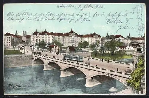 AK München, Partie an der Ludwigsbrücke, Strassenbahn