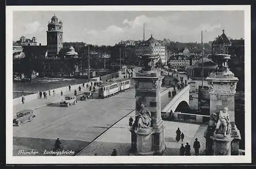 AK München, Ludwigsbrücke, Strassenbahn