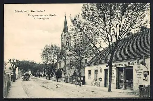 AK Glienicke b. Hermsdorf, Colonialwaren-Geschäft, Hauptstrasse mit Kirche und Postagentur