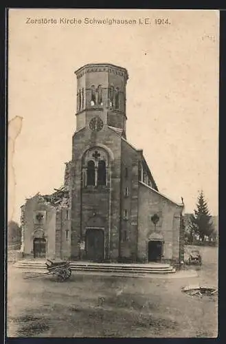 AK Schweighausen i. E., Zerstörte Kirche 1914