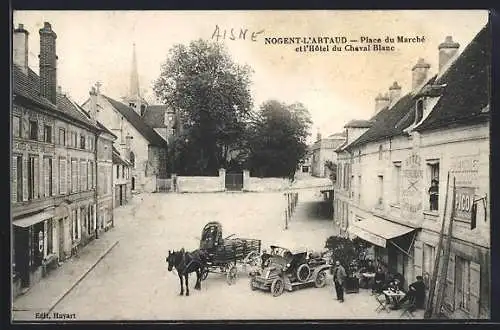 AK Nogent-L`Artaud, Place du Marché et l`Hôtel du Cheval Blanc