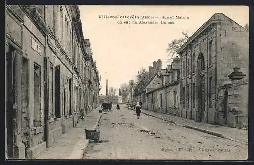 AK Villers-Cotterêts /Aisne, Rue et Maison ou est né Alexandre Dumas