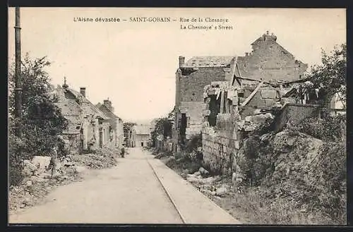 AK Saint-Gobain, la rue de la Chesnoye en ruines lors de la première guerre mondiale